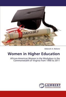 Women in Higher Education Deborah A. Malone