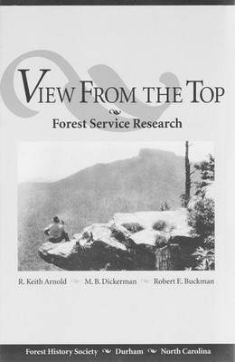 View from the Top: Forest Service Research by R. Keith Arnold (English) Paperbac