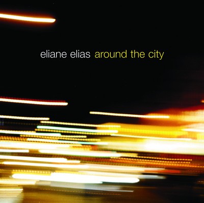 Around The City, Eliane Elias, New