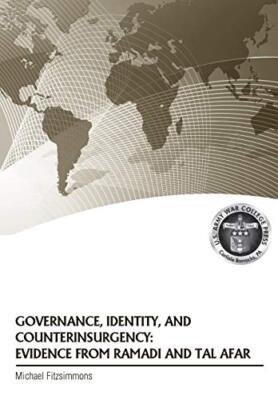 Governance, Identity, and Counterinsurgency Evidence from Ramadi and Tal Afar  