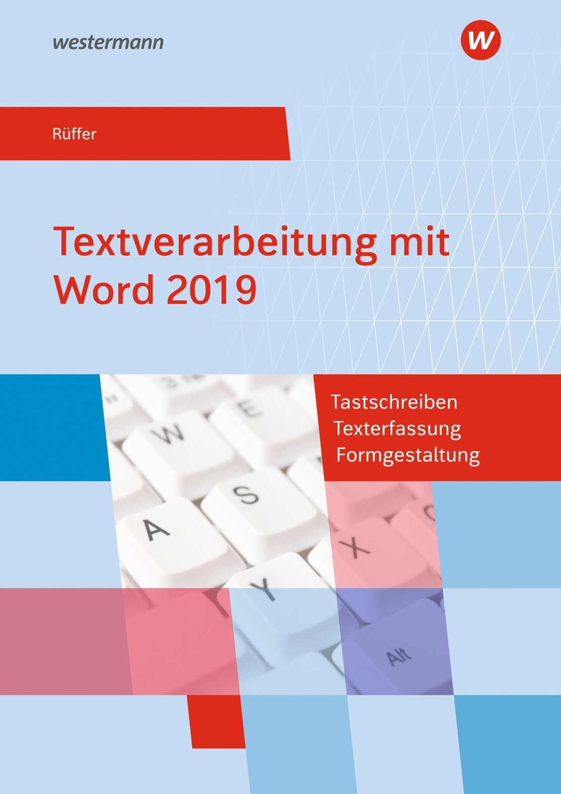 Thumbnail - Textverarbeitung Mit Word 2019. Schulbuch | Reinhard Rüffer | Deutsch