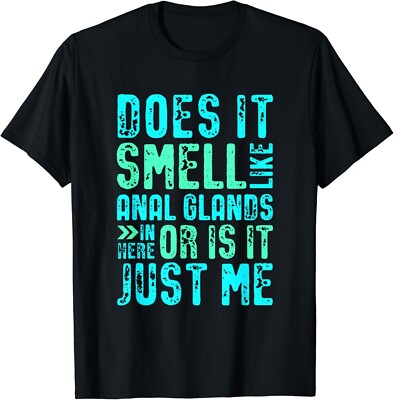 Does it smell like anal glands funny vet tech Gift Unisex T-Shirt