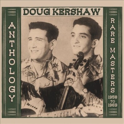 Anthologie - Rare Masters 1958-1969 von Doug Kershaw [Audio CD]