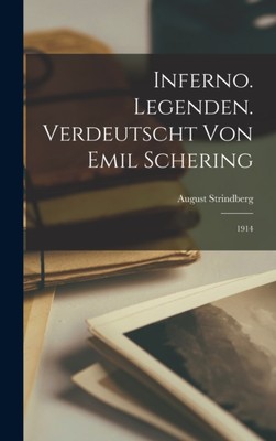 Strindberg - Inferno. Legenden. Verdeutscht von Emil Schering  1914 -  - X555z