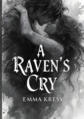 The Ravens Cry | Emma Kress | Taschenbuch | The Ravens Cry | 456 S. | Deutsch