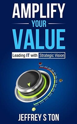 Amplify Your Value: Leading IT - VERY GOOD