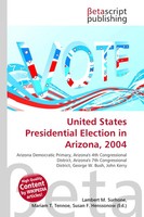 Lambert M. Surhone (U. A.) | United States Presidential Election In Arizona,...