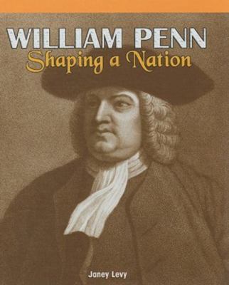 William Penn: Shaping a Nation (American History Milestones), Levy, Janey, Good 