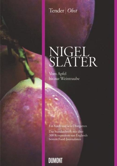 Thumbnail - Tender | Obst Nigel Slater