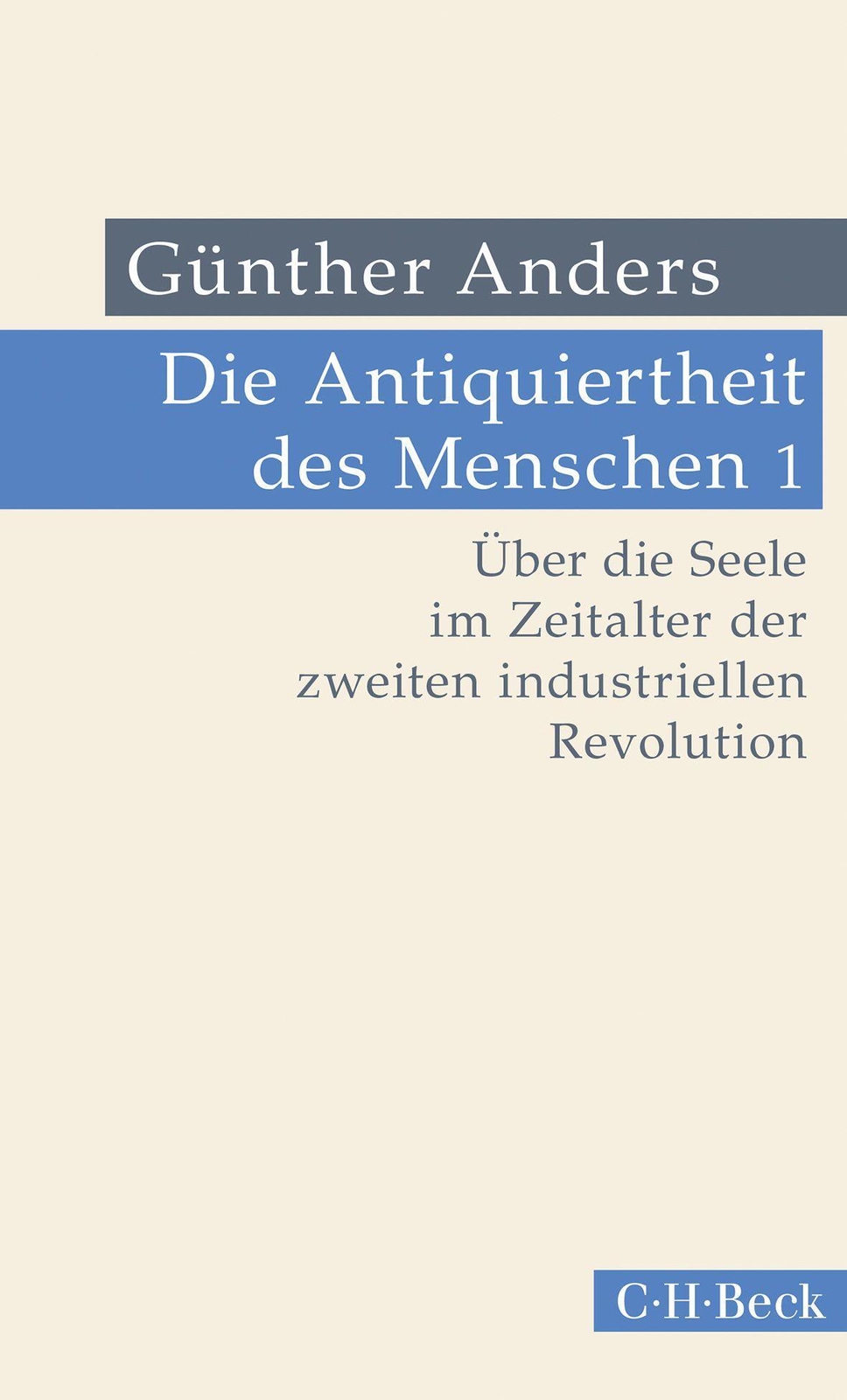 Günther Anders | Die Antiquiertheit Des Menschen Bd. I: Über Die Seele