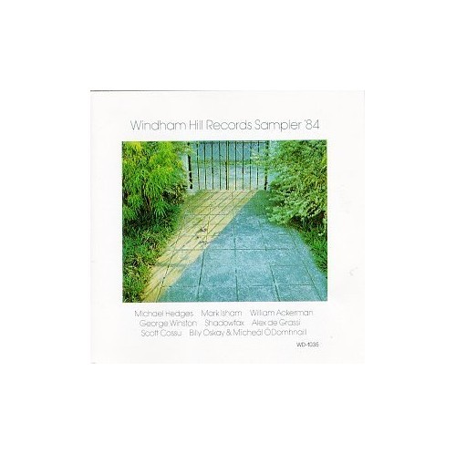 Windham Hill Records Sampler '84 - Audio CD By Michael Hedges - GOOD