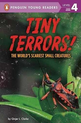 Tiny Terrors!: The World's Scariest - Hardcover, by Clarke Ginjer L. - Very Good