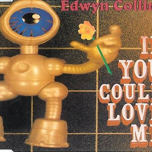 Эдвин Коллинз, Если бы ты мог полюбить меня (CD) (ИМПОРТ ИЗ Великобритании)
