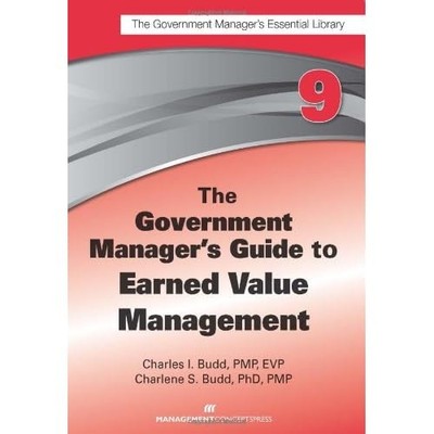 The Government Manager's Guide to Earned Value Manageme - Paperback NEW Budd, Ch