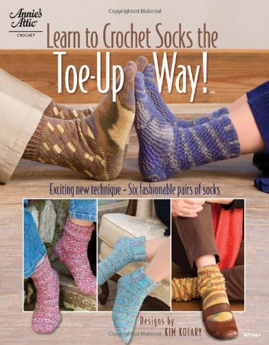 LEARN TO CROCHET SOCKS THE TOE UP WAY! (ANNIE'S ATTIC) By Kim Kotary *Excellent*