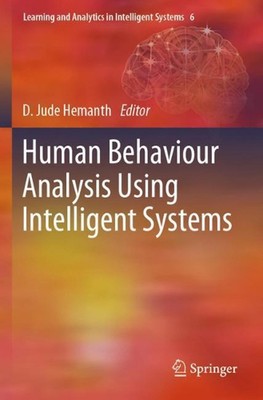 Human Behaviour Analysis Using Intelligent Systems by D. Jude Hemanth (English) 