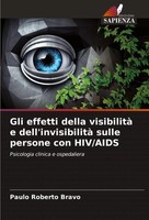 Paulo Roberto Bravo | Gli Effetti Della Visibilità E Dell'invisibilità Sulle...