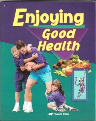 Enjoying good health (A Beka Book health series) - Shimmin, Delores - Very G...