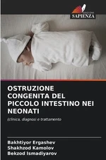 Ostruzione Congenita del Piccolo Intestino Nei Neonati by Bakhtiyor Ergashev Pap
