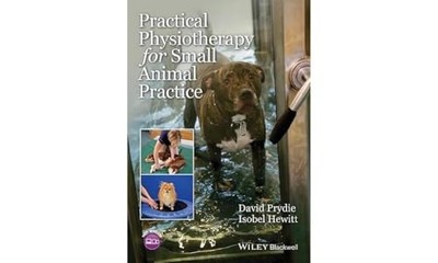 Practical Physiotherapy for Small Animal Practice by David Prydie NEW