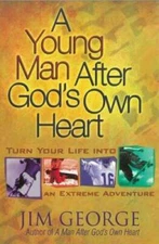 A Young Man After God's Own Heart: Turn Your Life into an Extreme Ad - GOOD