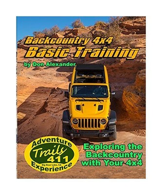 Backcountry 4x4 Basic Training: Exploring the Backcountry with Your 4x4, Don Ale