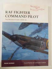 RAF Fighter Command Pilot : The Western Front 1939-42 - Osprey Warrior 164