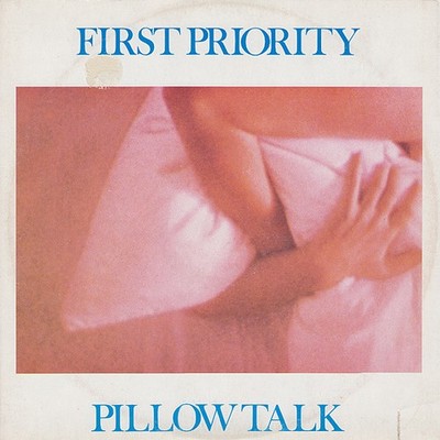 First Priority  - Pillow Talk (12'')