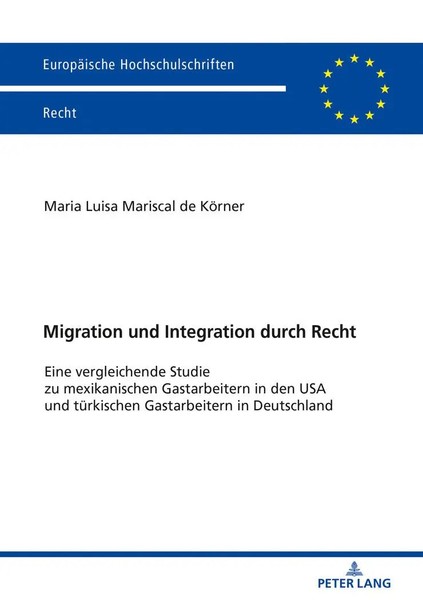 Migration Und Integration Durch Recht Maria Luisa Mariscal De KöRner Taschenbuch-image