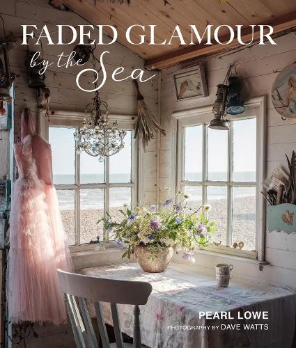 Faded Glamour by the Sea by Pearl Lowe - 9781800651012