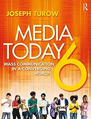 Media Today : Mass Communication in a Converging World Paperback