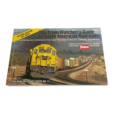 The Train-Watcher's Guide to North American Railroads Jim Boyd Book