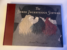 The Three Incestuous Sisters , picture book