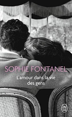 L'amour dans la vie des gens (Littérature française (7479)) by Fontanel, Sophie