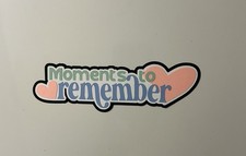 Moments To Remember Scrapbook Title Die Cut Paper Pieced Handmade