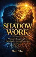 Shadow Work | A Guide To Integrating Your Dark Side For Spiritual Awakening