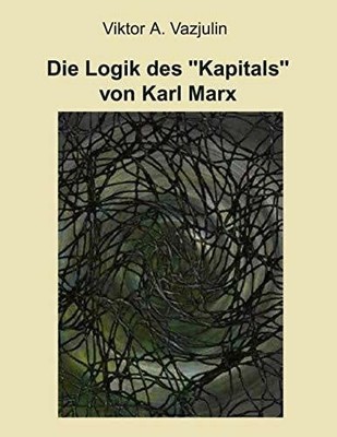 Die Logik des ''Kapitals'' von Karl Marx Buch BoD   Books on Demand