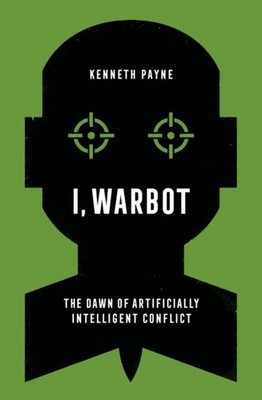 I WARBOT by Kenneth Payne Paperback Self Help Business