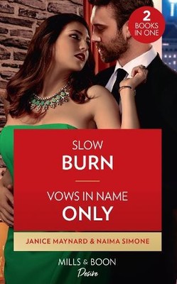Slow Burn / Vows In Name Only: Slow B..., Simone, Naima