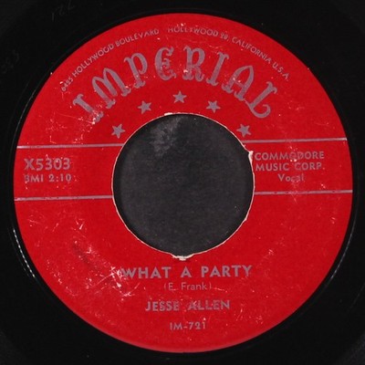 JESSE ALLEN what a party / the things i'm gonna do 7'' Single 45 RPM Single