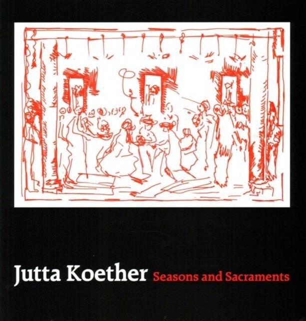 Jutta Koether - Seasons and Sacraments (Paperback Book)