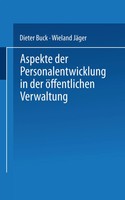Aspekte Der Personalentwicklung In Der öFfentlichen Verwaltung | JäGer (U. A.)