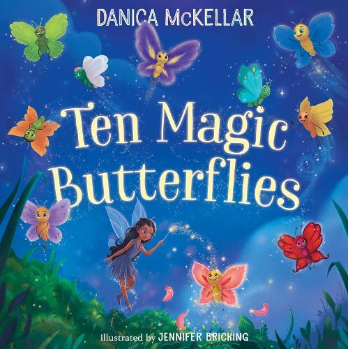 Jennifer Bricking Danica Mckellar Ten Magic Butterflies (Libro di cartone)