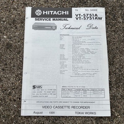 Hitachi VCR Service Manual No. 3490E - VT-S751A, VT-S751AW