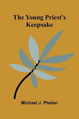The Young Priest's Keepsake | Michael J. Phelan | Taschenbuch | Englisch | 2025