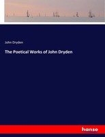 John Dryden | The Poetical Works Of John Dryden | Taschenbuch | Englisch (2017)
