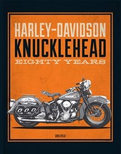 Harley-Davidson Knucklehead: Eighty Years
