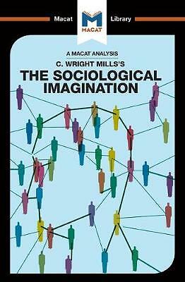 An Analysis of C. Wright Mills's The Sociological Imagination by Ismael Puga,...