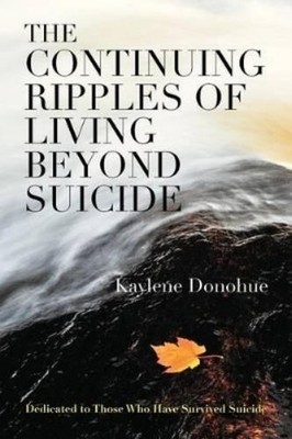 Kaylene Donohue The Continuing Ripples of Living Beyond  (Paperback) (UK IMPORT)