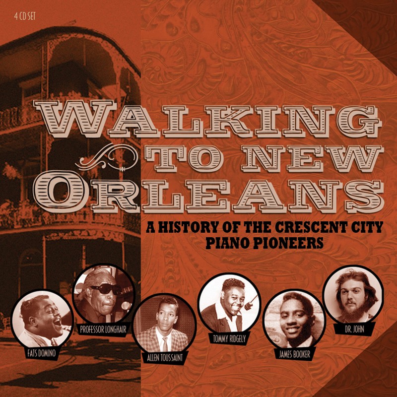 Various Artists Walking To New Orleans - A History of the Crescent City Piano